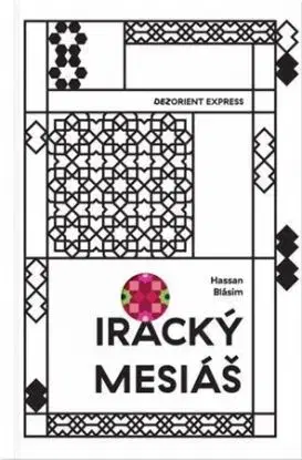 Iracký Mesiáš - Hassan Blásim