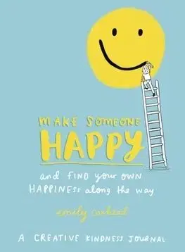 Make Someone Happy - Emily Coxhead