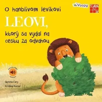 O hanblivom levíkovi Leovi, ktorý sa vydal na cestu za odvahou - Gemma Cary, Krishna Kumar