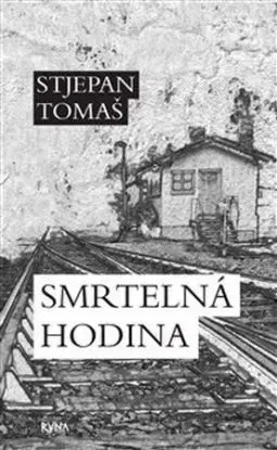 Smrtelná hodina - Stjepan Tomaš
