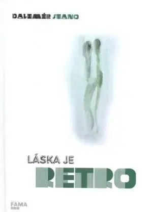 Láska je retro - Dalimír Stano