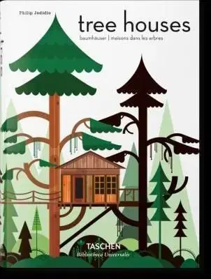 Tree Houses - Philip Jodidio