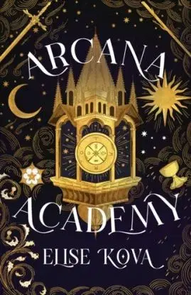Arcana Academy - Elise Kova