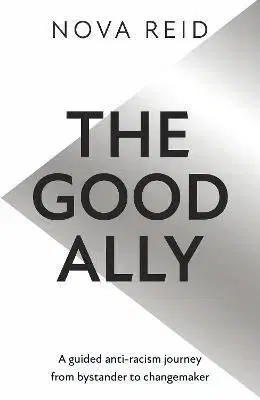 The Good Ally - Nova Reid