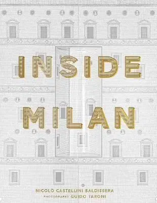 Inside Milan - Nicoló Castellini Baldissera, Guido Taroni