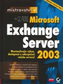 Mistrovství v Microsoft Exchange Server 2003 - Jim McBee