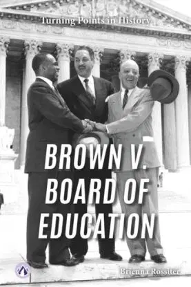 Brown v. Board of Education - Brienna Rossiter