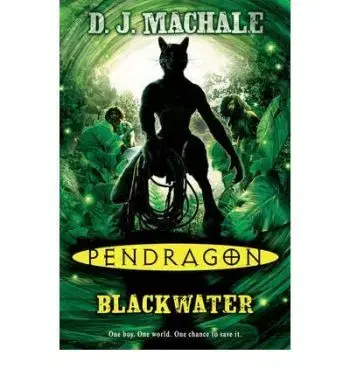 Pendragon Blackwater - D. J. Machale