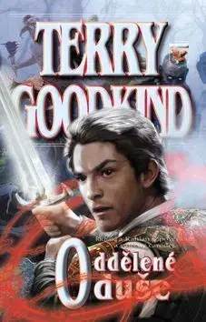 Meč pravdy 14 - Oddělené duše - Terry Goodkind