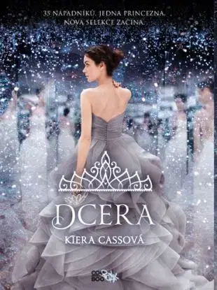 Dcera, 2. vydání - Kiera Cass