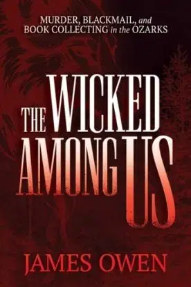 The Wicked Among Us - James Owen