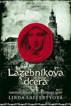 Lazebníkova dcera - Linda Laffertyová