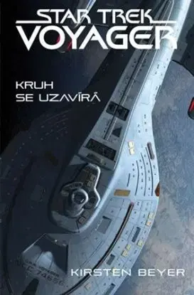 Star Trek: Voyager - Kruh se uzavírá - Kirsten Beyer