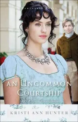 An Uncommon Courtship - Kristi Ann Hunterová