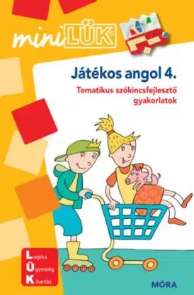 Játékos angol 4. - Tematikus szókincsfejlesztő gyakorlatok - MiniLÜK füzet