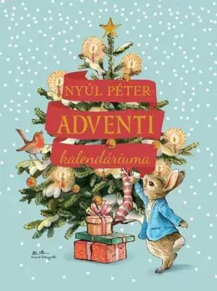 Nyúl Péter adventi kalendáriuma - Beatrix Potter
