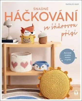 Snadné háčkování se šňůrovou přízí - Natalie Nar
