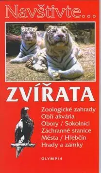 Zvířata Zoologické zagrady, Obří akvária, Obory/Sokolníci, Záchranné stanice,.. - Marcela Nováková