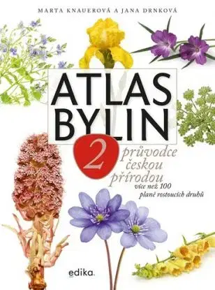 Atlas bylin 2 - Marta Knauerová, Jana Drnková, Jana Drnková