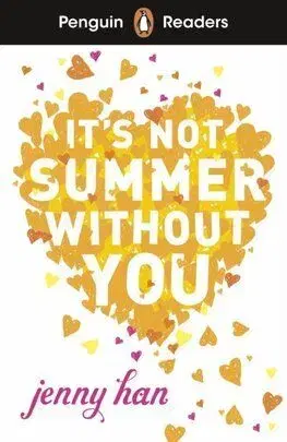 Penguin Readers Level 4: It's Not Summer Without You (ELT Graded Reader) - Jenny Han