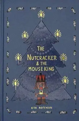 The Nutcracker (Collector's Edition) - E.T.A. Hoffmann