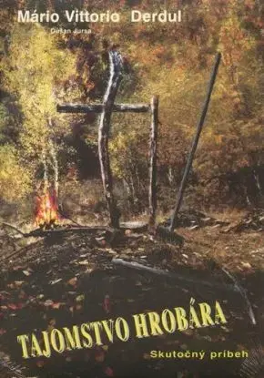 Tajomstvo hrobára - Dušan Jursa, Derdul Mário Vittorio