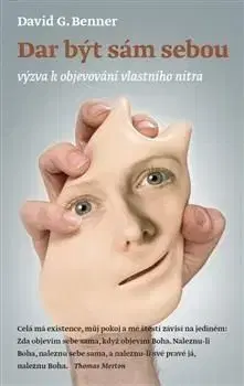 Dar být sám sebou - David G. Benner, Dan Drápal