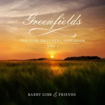Gibb Barry & Friends - Greendfields: The Gibb Brothers' Songbook Vol. 1 CD - Barry Gibb