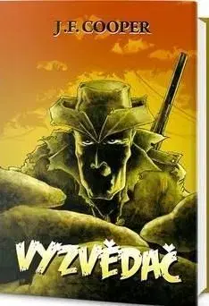 Vyzvědač - James Fenimore Cooper