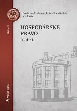 Hospodárske právo - 2. diel - Mária Patakyová, Mojmír Mamojka, Jana Duračinská