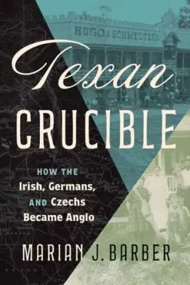 Texan Crucible - Marian J. Barber