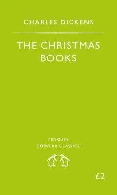 The Christmas Books - Charles Dickens