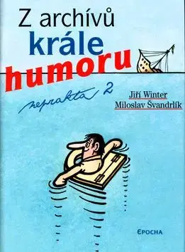 Z archívů krále humoru II. - Jiří Winter Neprakta