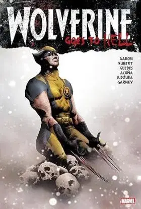 Wolverine Goes To Hell Omnibus (New Printing) - Jason Aaron, Adam Kubert, Renato Guedes