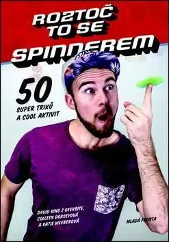 Roztoč to se Spinnerem - David King