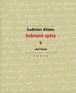 Sebrané spisy V. - „Bel“letrie - Ladislav Klíma