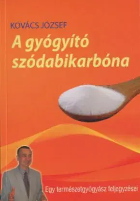 A gyógyító szódabikarbóna - József Kovács