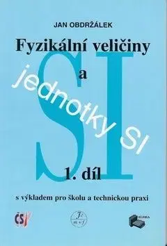 Fyzikální veličiny a jednotky SI - Jan Obdržálek
