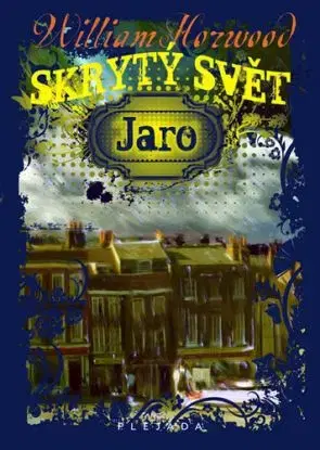 Skrytý svět Jaro - William Horwood