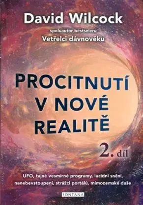 Procitnutí v nové realitě 2.díl - David Wilcock