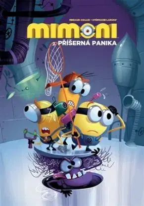 Mimoni 2 : Příšerná panika - Collin Renaud