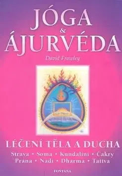 Jóga a ájurvéda - David Frawley