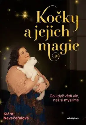 Kočky a jejich magie - Klára Nevečeřalová Vodičková