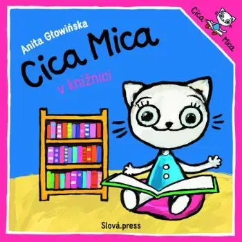 Cica Mica v knižnici - Anita Głowińska