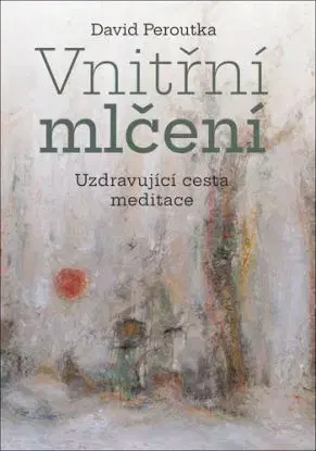Vnitřní mlčení - David Peroutka