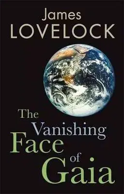 The Vanishing Face of Gaia (HB) - James Lovelock