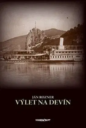 Výlet na Devín - Ján Rozner