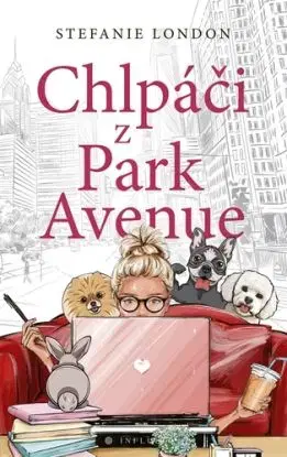 Chlpáči z Park Avenue - Stefanie London