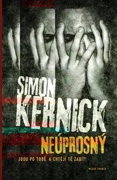 Neúprosný - Simon Kernick