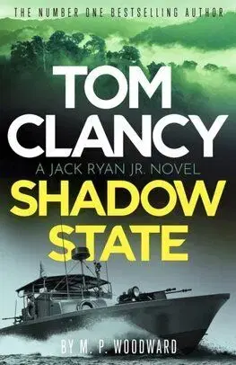 Tom Clancy Shadow State - M. P. Woodward, Tom Clancy